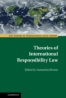 Theories of International Responsibility Law - eBook