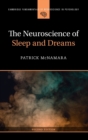 The Neuroscience of Sleep and Dreams - Book