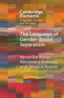 Language of Gender-Based Separatism : A Comparative Analysis - eBook