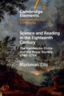 Science and Reading in the Eighteenth Century : The Hardwicke Circle and the Royal Society, 1740-1766 - Book