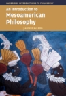 An Introduction to Mesoamerican Philosophy - Book