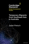 Temporary Migrants from Southeast Asia in Australia : Lost Opportunities - Book