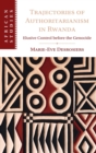 Trajectories of Authoritarianism in Rwanda : Elusive Control before the Genocide - Book