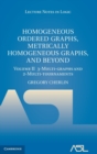 Homogeneous Ordered Graphs, Metrically Homogeneous Graphs, and Beyond: Volume 2, 3-Multi-graphs and 2-Multi-tournaments - Book