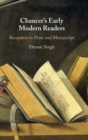 Chaucer's Early Modern Readers : Reception in Print and Manuscript - Book