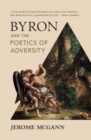 Byron and the Poetics of Adversity - Book