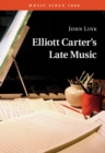 Elliott Carter's Late Music - eBook
