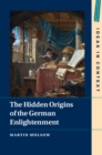 The Hidden Origins of the German Enlightenment - eBook