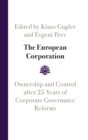 The European Corporation : Ownership and Control after 25 Years of Corporate Governance Reforms - Book