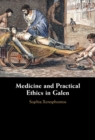 Medicine and Practical Ethics in Galen - Book