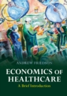 Economics of Healthcare : A Brief Introduction - Book
