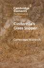 Cinderella's Glass Slipper : Towards a Cultural History of Renaissance Materialities - eBook