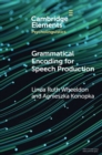 Grammatical Encoding for Speech Production - eBook