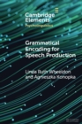 Grammatical Encoding for Speech Production - Book