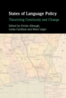States of Language Policy : Theorizing Continuity and Change - Book