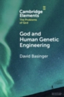 God and Human Genetic Engineering - Book
