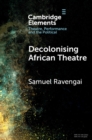 Decolonising African Theatre - Book
