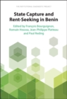 State Capture and Rent-Seeking in Benin : The Institutional Diagnostic Project - Book