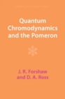 Quantum Chromodynamics and the Pomeron - Book