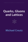 Quarks, Gluons and Lattices - Book
