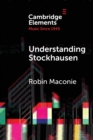 Understanding Stockhausen - Book