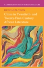 China in Twentieth- and Twenty-First-Century African Literature - eBook