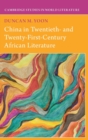 China in Twentieth- and Twenty-First-Century African Literature - Book
