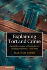 Explaining Tort and Crime : Legal Development Across Laws and Legal Systems, 1850-2020 - eBook