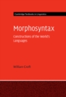 Morphosyntax : Constructions of the World's Languages - eBook