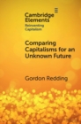 Comparing Capitalisms for an Unknown Future : Societal Processes and Transformative Capacity - Book