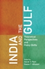 India and the Gulf : Theoretical Perspectives and Policy Shifts - Book