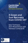 A Green and Just Recovery from COVID-19? : Government Investment in the Energy Transition during the Pandemic - Book