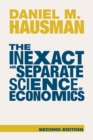 The Inexact and Separate Science of Economics - Book