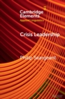 Crisis Leadership : Boris Johnson and Political Persuasion during the Covid Pandemic - Book
