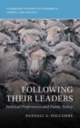 Following Their Leaders : Political Preferences and Public Policy - Book