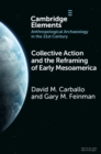 Collective Action and the Reframing of Early Mesoamerica - Book