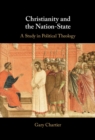 Christianity and the Nation-State : A Study in Political Theology - eBook