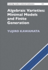 Algebraic Varieties: Minimal Models and Finite Generation - eBook