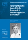 Honoring Charlotte Moore Sitterly (IAU S371) : Astronomical Spectroscopy in the 21st Century - Book