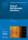 The Era of Multi-Messenger Solar Physics (IAU S372) - Book