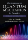 Contemporary Quantum Mechanics in Practice : Problems and Solutions - Book