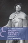 The Cambridge Companion to African American Theatre - eBook