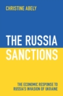 The Russia Sanctions : The Economic Response to Russia's Invasion of Ukraine - Book