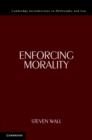 Enforcing Morality - Book