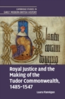 Royal Justice and the Making of the Tudor Commonwealth, 1485-1547 - eBook