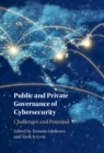 Public and Private Governance of Cybersecurity : Challenges and Potential - Book