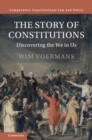 Story of Constitutions : Discovering the We in Us - eBook