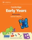 Cambridge Early Years Mathematics Learner's Book 2C : Early Years International - Book