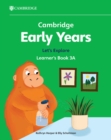 Cambridge Early Years Let's Explore Learner's Book 3A : Early Years International - Book