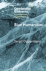 Blue Humanities : Storied Waterscapes in the Anthropocene - Book